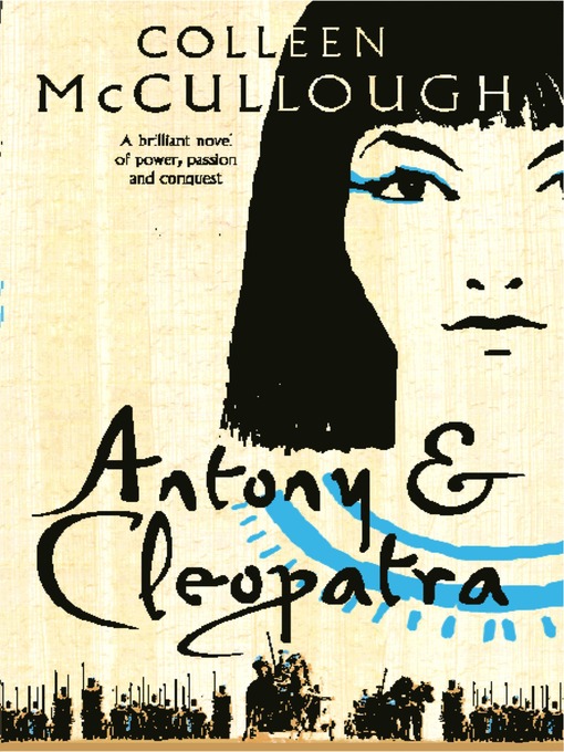 Title details for Antony and Cleopatra by Colleen McCullough - Wait list